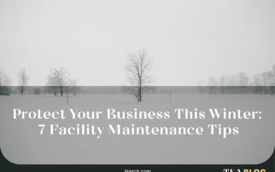 Protect Your Business This Winter: 7 Facility Maintenance Tips