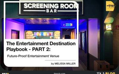The Entertainment Destination Playbook: Part 2 The Future-Proof Entertainment Venue